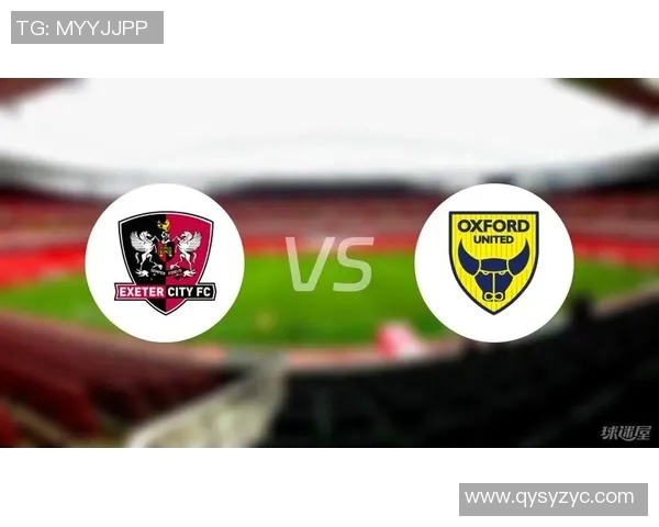 牛津联与巴拉福特对决前瞻分析及双方历史交锋回顾